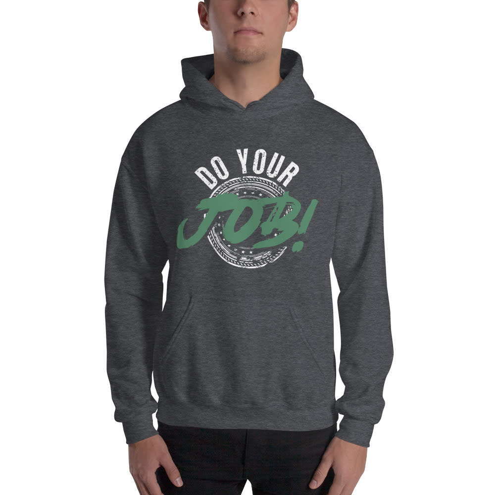 "Do Your Job" by Tommy Polley Hoodie, White Logo