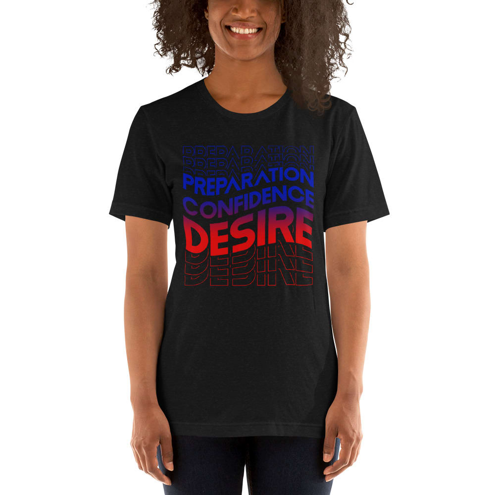 "Preparation Confidence Desire" by Montrae Braswell Women's Shirt