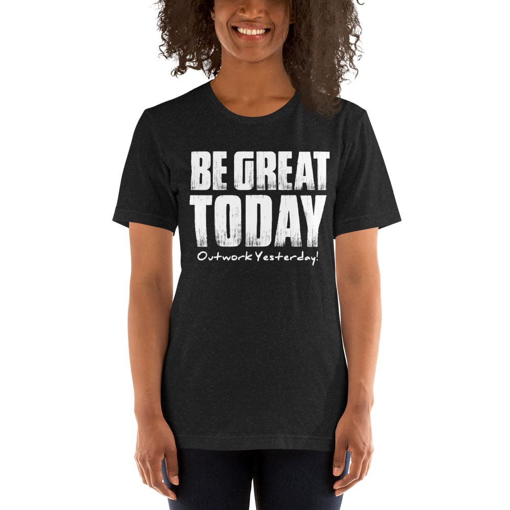 Be Great Today by Jovon Johnson Unisex T-Shirt, White Logo