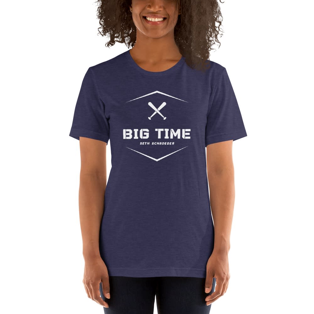  "Big Time " by Seth Schroeder Women's T- Shirt, White Logo