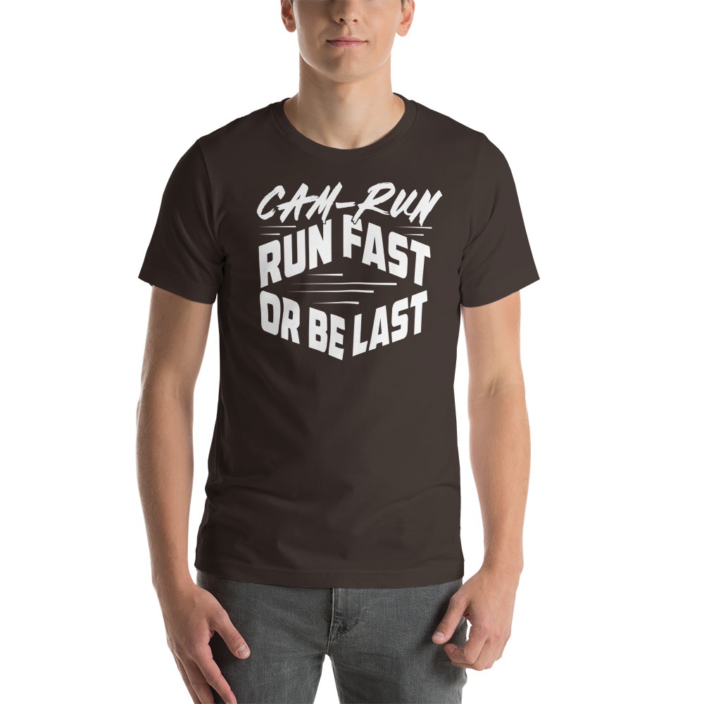 RUN FAST OR BE LAST by Cameron Jackson T-Shirt, White Logo
