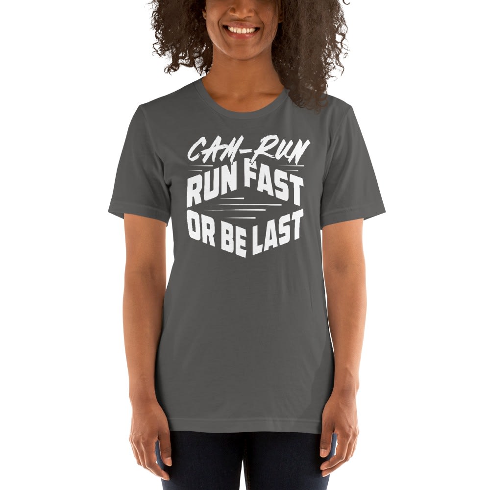  RUN FAST OR BE LAST by Cameron Jackson Women's T-Shirt, White Logo