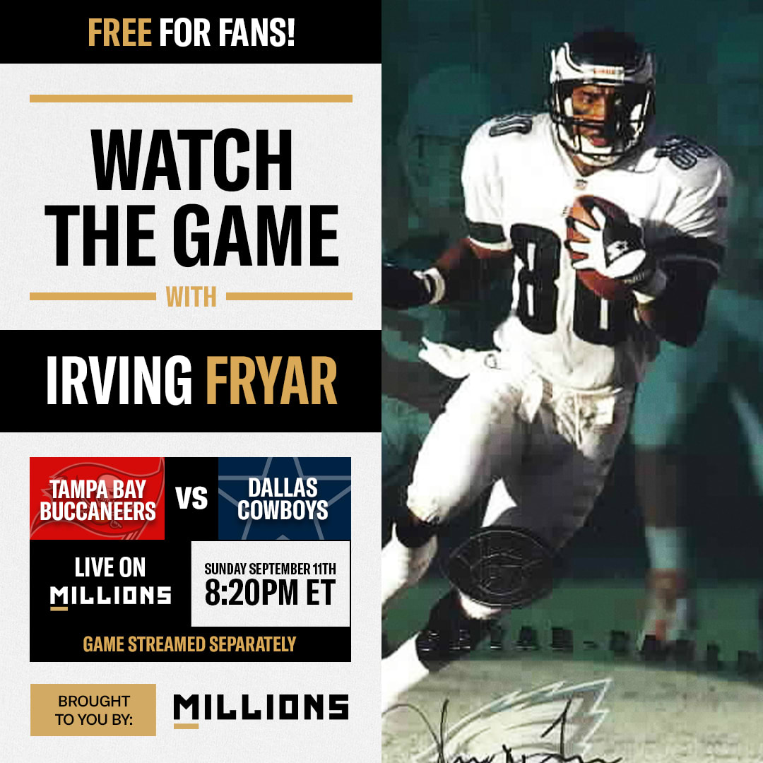Irving Fryar: Free WatchParty. Tampa Bay Buccaneers vs. Dallas Cowboys. September 11, 2022, Only on MILLIONS.co