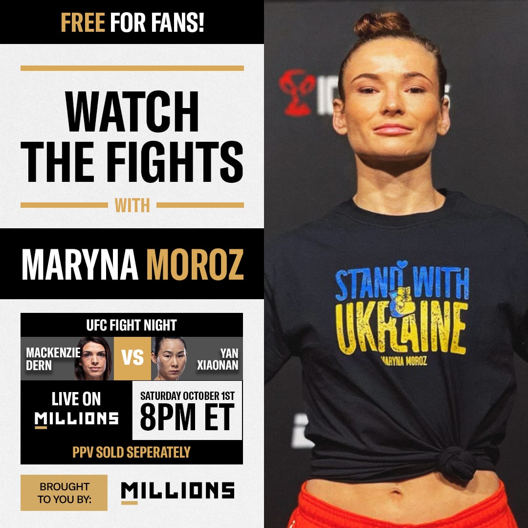 Maryna Moroz: Free WatchParty. UFC Fight Night: Dern vs. Yan. October 1, 2022, Only on MILLIONS.co