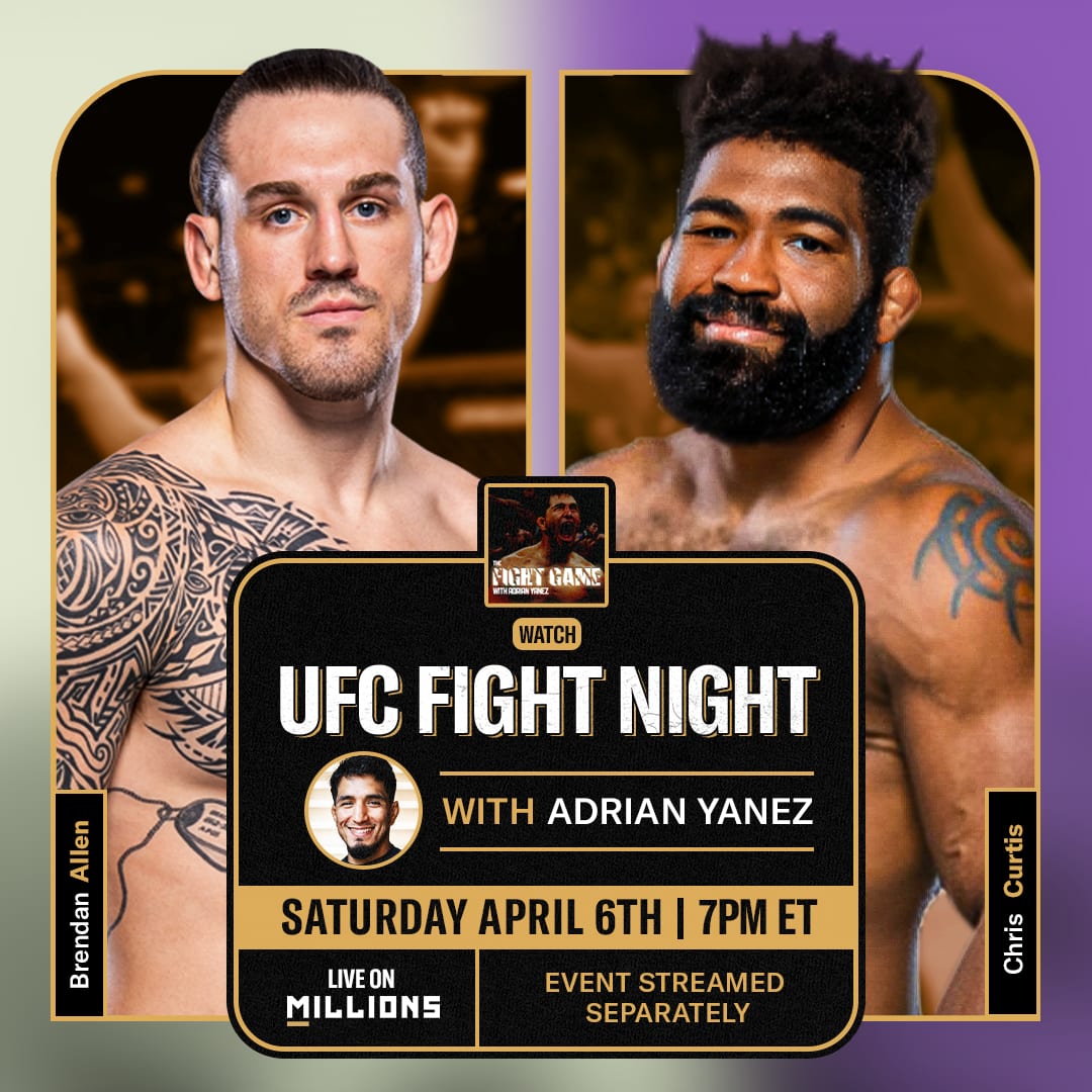 Adrian Yanez. UFC WatchParty. Fight streamed separately. April 6th, 2024, Only on MILLIONS.co