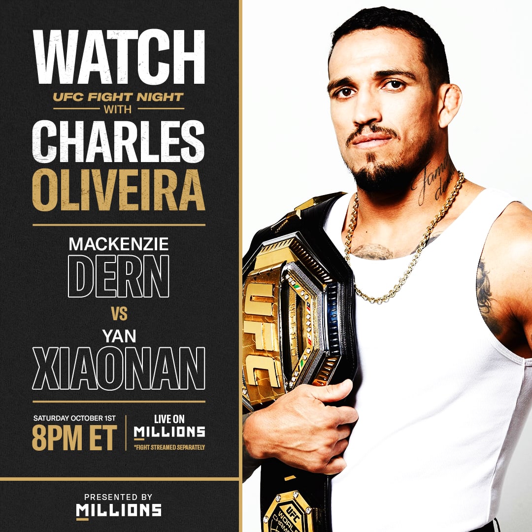 Charles Oliveira: Free WatchParty. UFC Fight Night: Dern vs. Yan. October 1, 2022, Only on MILLIONS.co