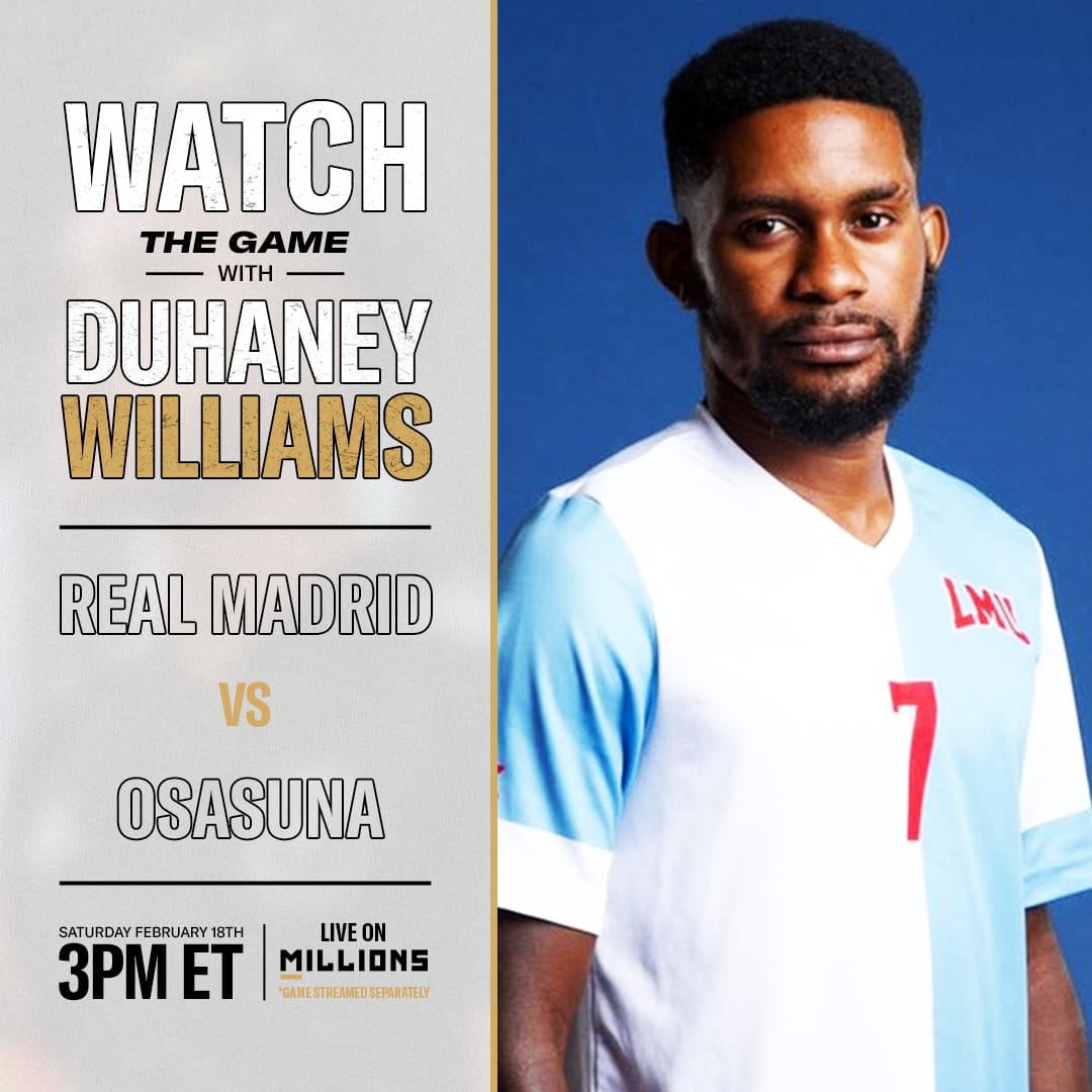 Duhaney Williams: Free WatchParty. Real Madrid vs. Osasuna. February 18, 2023, Only on MILLIONS.co