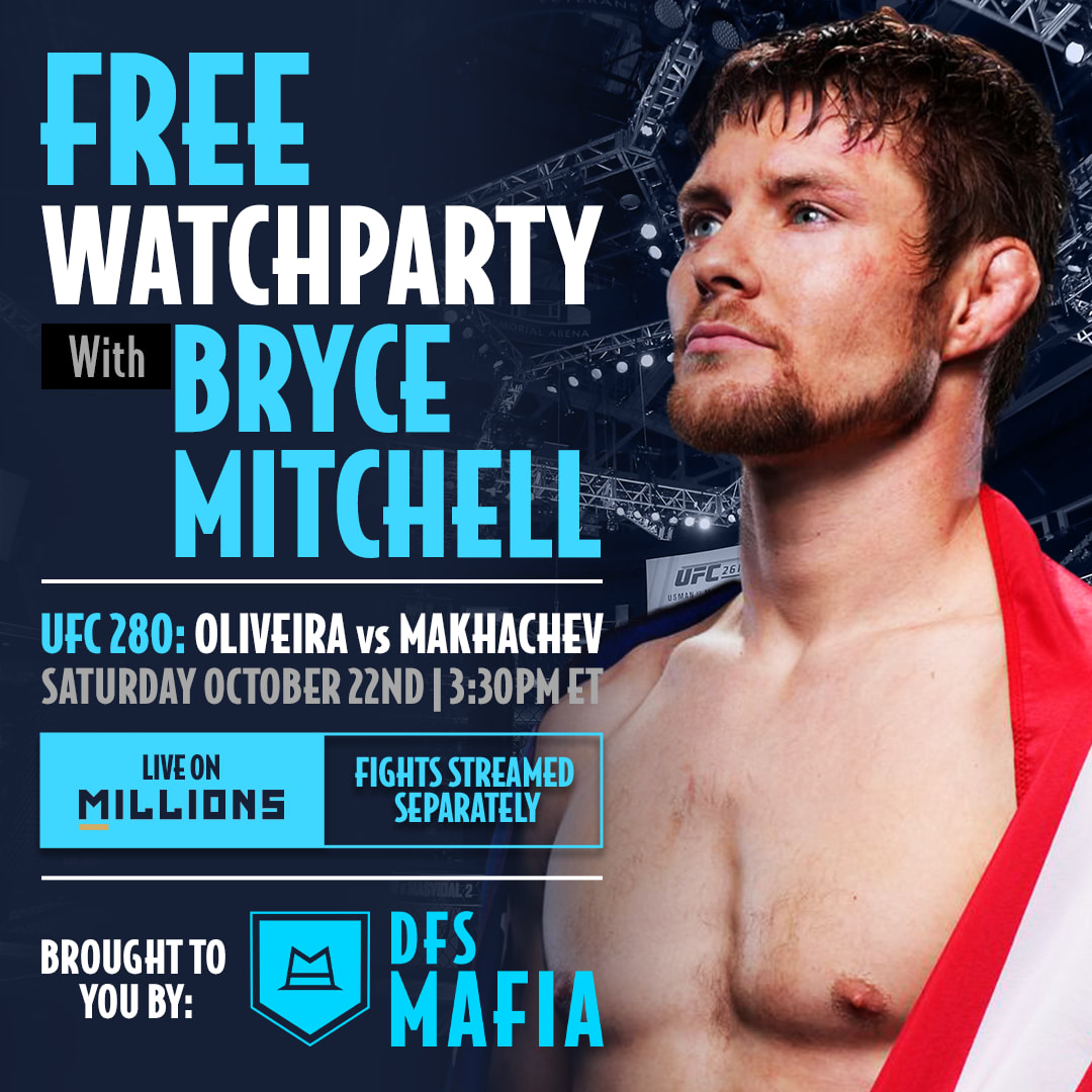 Bryce Mitchell: Free WatchParty. UFC 280: Charles Oliveira vs. Islam Makhachev. October 22, 2022, Brought to you by DFS-MAFIA