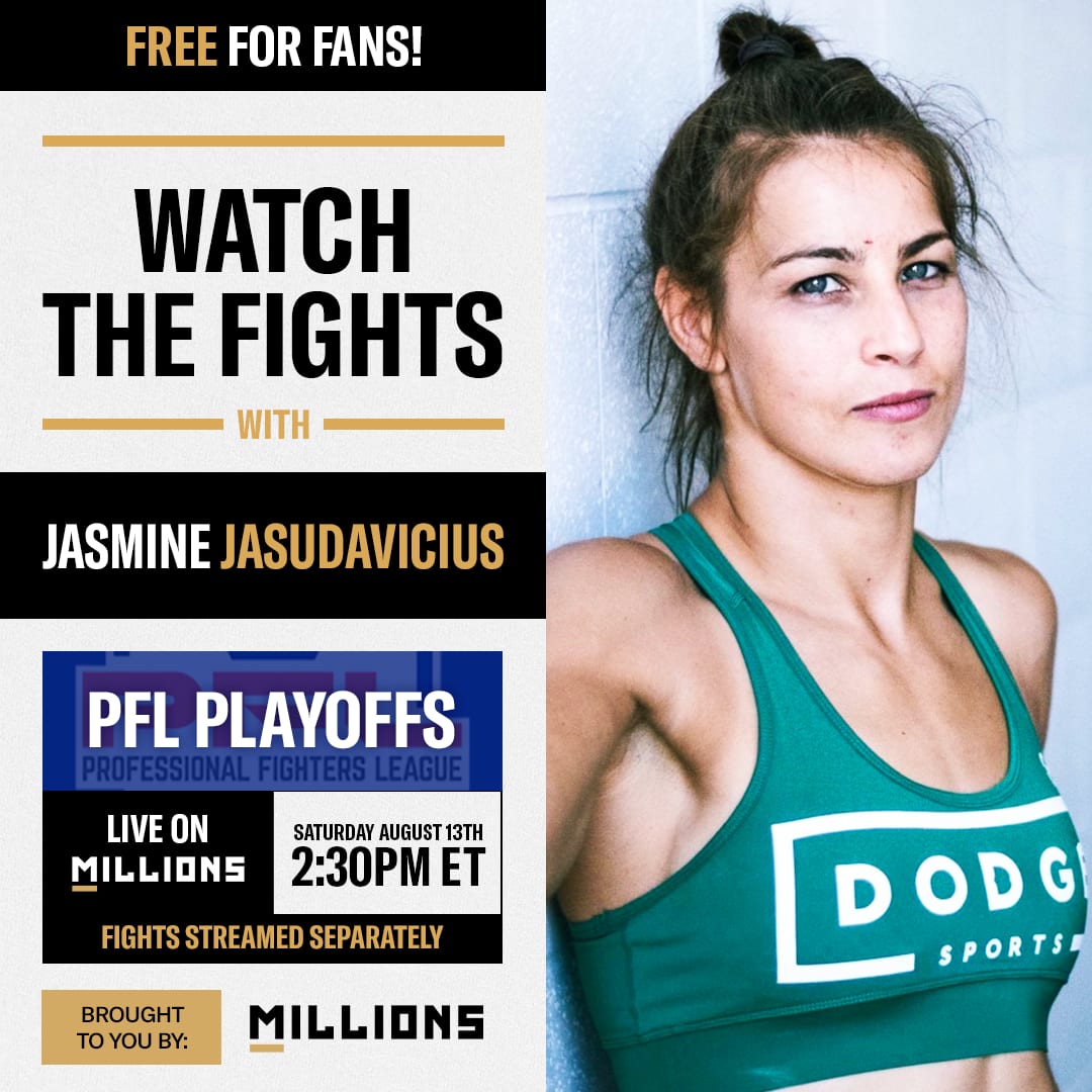 Jasmine Jasudavicius: Free WatchParty. PFL Playoffs: Welterweights & Heavyweights. August 13, 2022, Only on MILLIONS.co