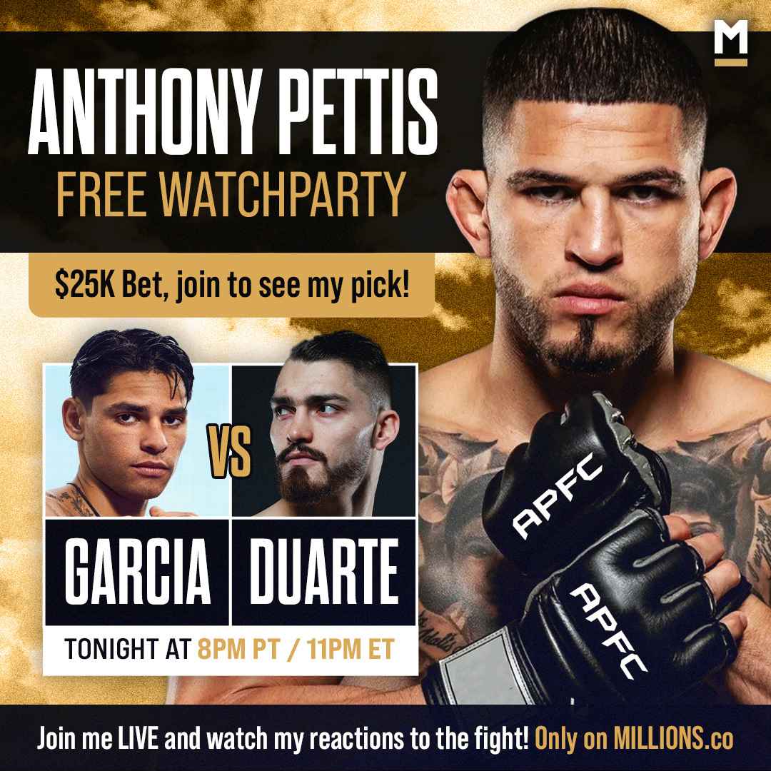 Anthony Pettis WatchParty for Garcia vs. Duarte. PPV STREAMED SEPARATELY. DECEMBER 2ND, 2023 at 8PM PT. ONLY ON MILLIONS.CO