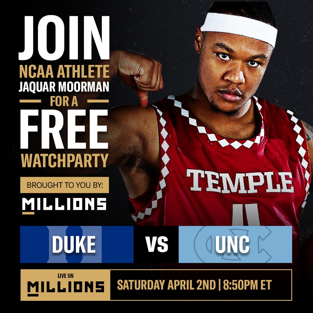 FREE NCAA Final Four WatchParty with NCAA Athlete Jaquar Moorman brought to you by MILLIONS