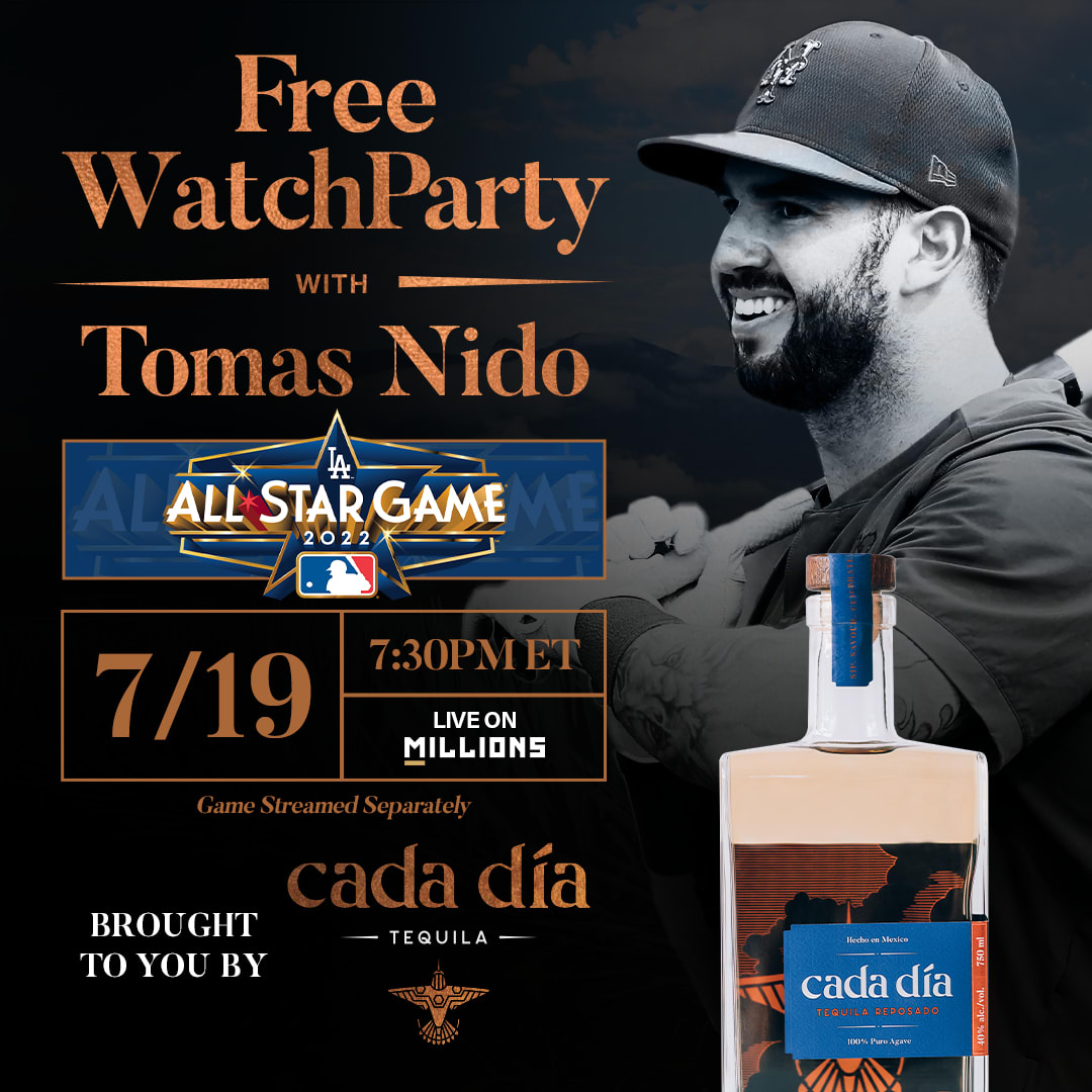 Tomas Nido: Free WatchParty. 2022 MLB All-Star Game. July 19, 2022, Brought to you by cada día Tequila