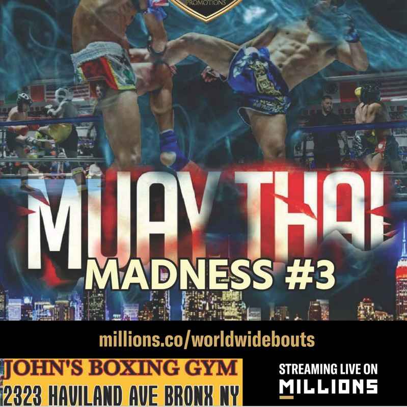 	John Boxing Club Presents Muay Thai Madness 3