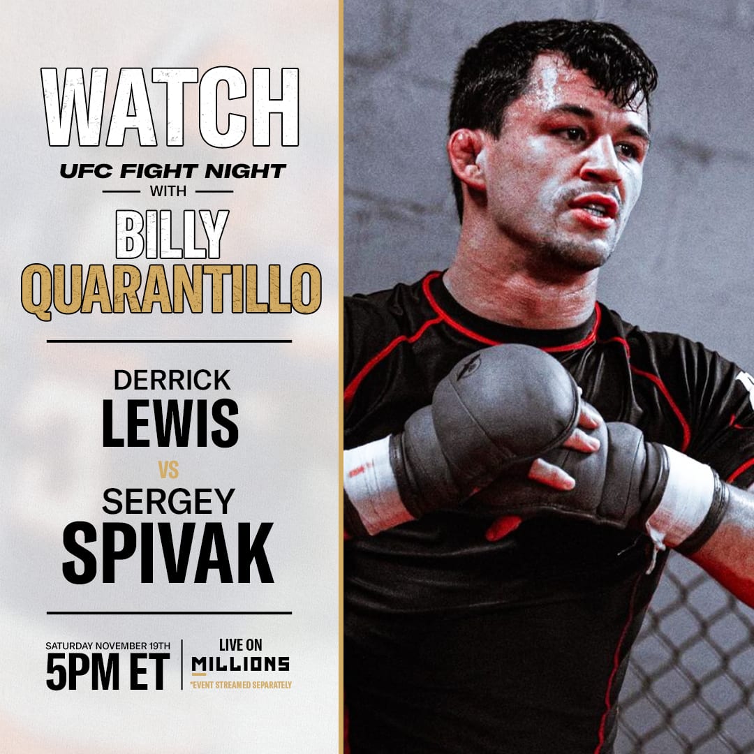 Billy Quarantillo: Free WatchParty. UFC Fight Night: Lewis vs. Spivak. November 19, 2022, Only on MILLIONS.co