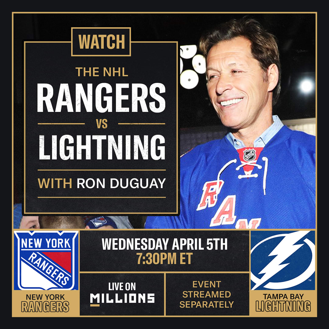 Ron Duguay: Free WatchParty New York Rangers Vs Tampa Bay Lightning. April 5th, 2023, Only on MILLIONS.co