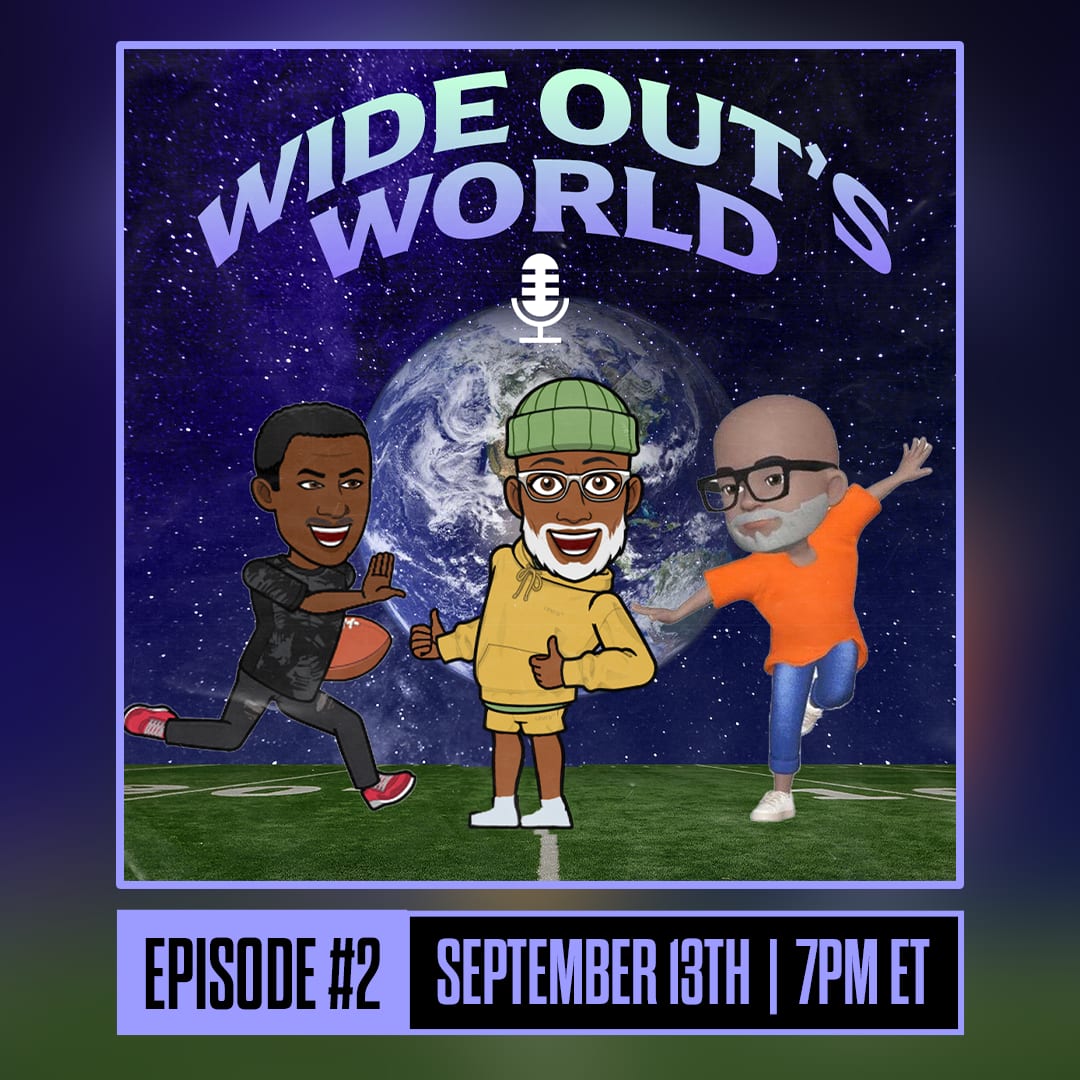 Podcast. Wide Out’s World. September 13th, 2023