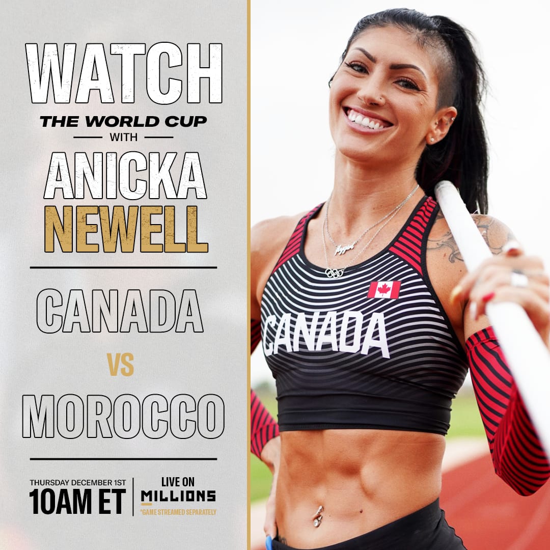 Anicka Newell: Free WatchParty. World Cup: Canada vs. Morocco. December 1, 2022, Only on MILLIONS.co