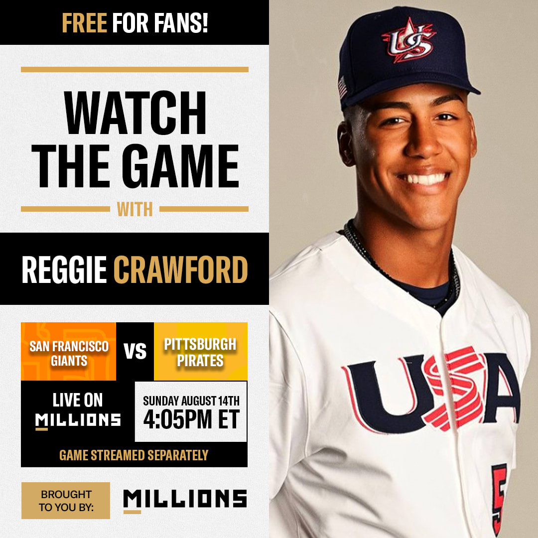 Reggie Crawford: Free WatchParty. San Francisco Giants vs. Pittsburgh Pirates. August 14, 2022, Only on MILLIONS.co