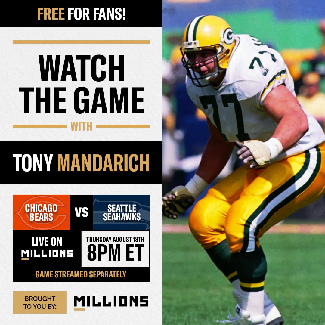 Tony Mandarich: Free WatchParty. Chicago Bears vs. Seattle Seahawks. August 18, 2022, Only on MILLIONS.co