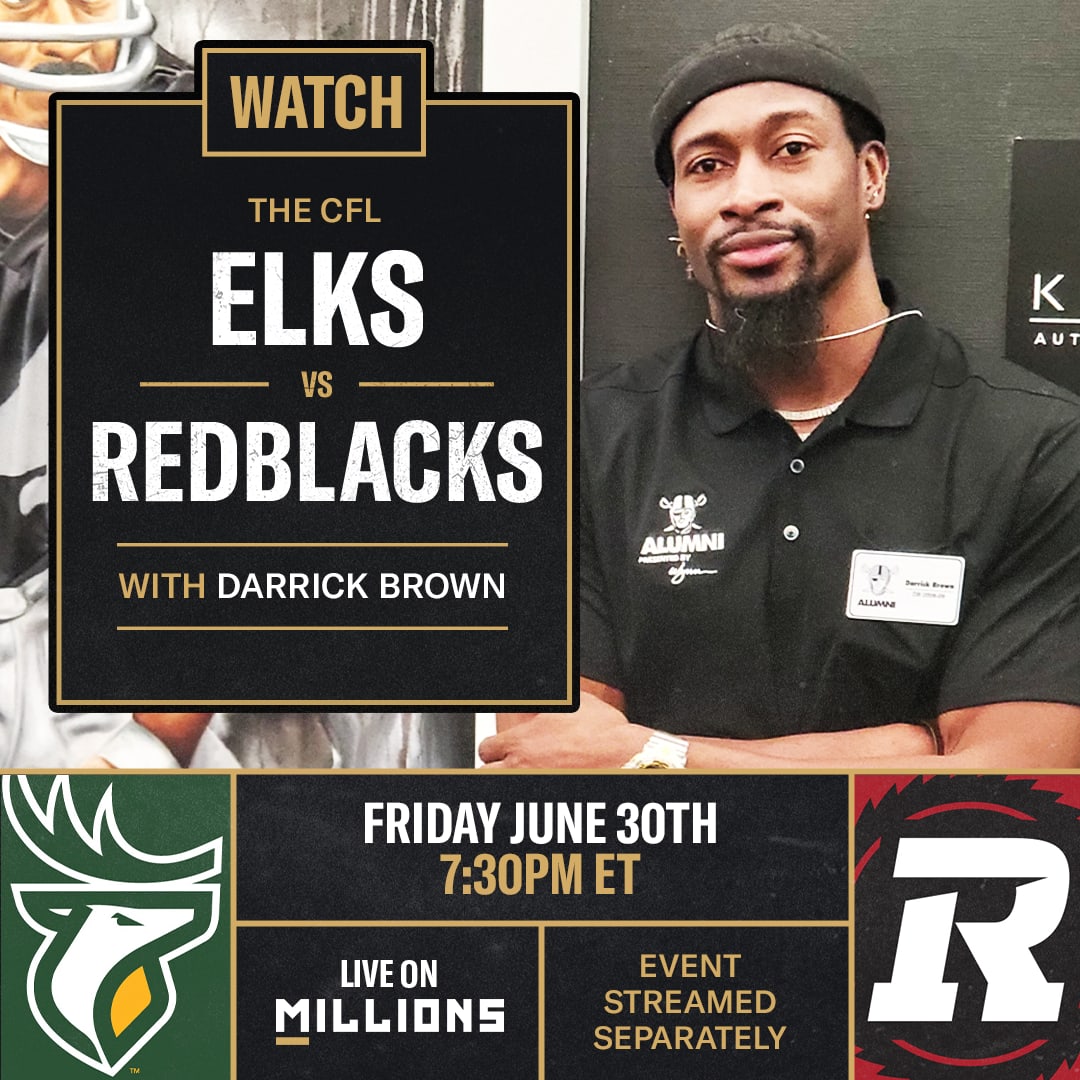 Darrick Brown. CFL WatchParty. Game streamed separately. June 30th, 2023, Only on MILLIONS.co