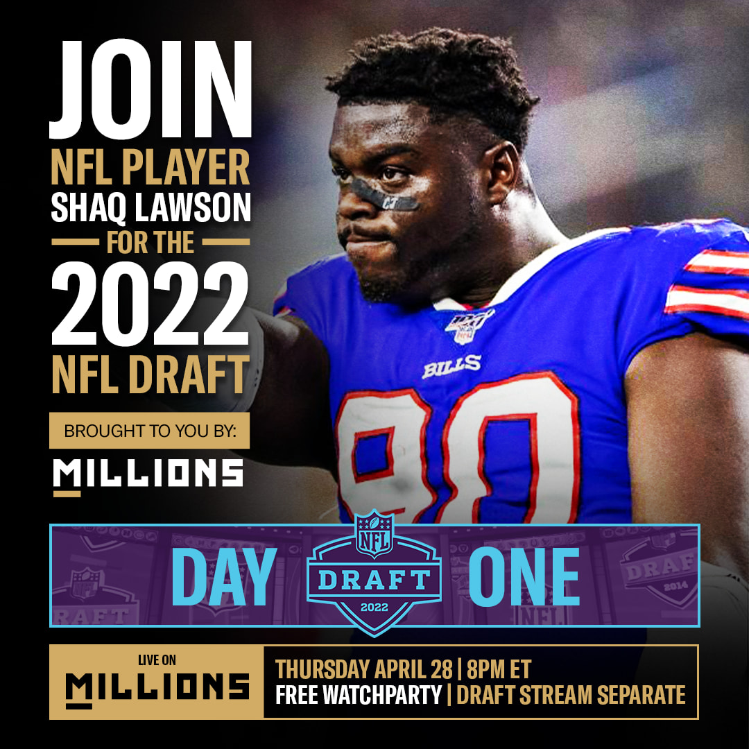 FREE WatchParty with NFL Player Shaq Lawson to watch the NFL Draft brought to you by MILLIONS