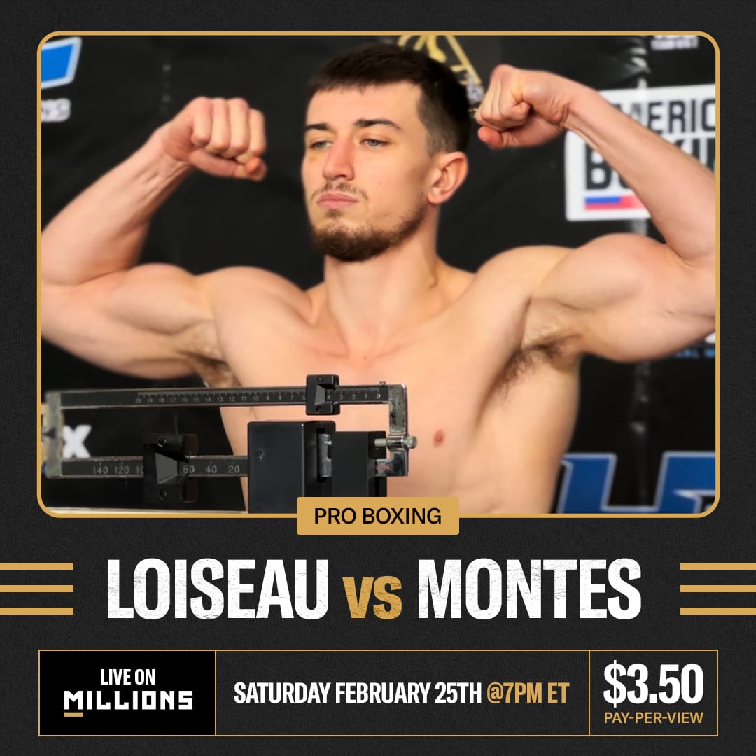 Loiseau vs Montes, Pro Boxing PPV