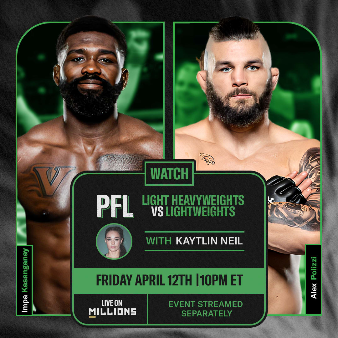 Kaytlin Neil. PFL WatchParty. Fight streamed separately. April 12th, 2024, Only on MILLIONS.co
