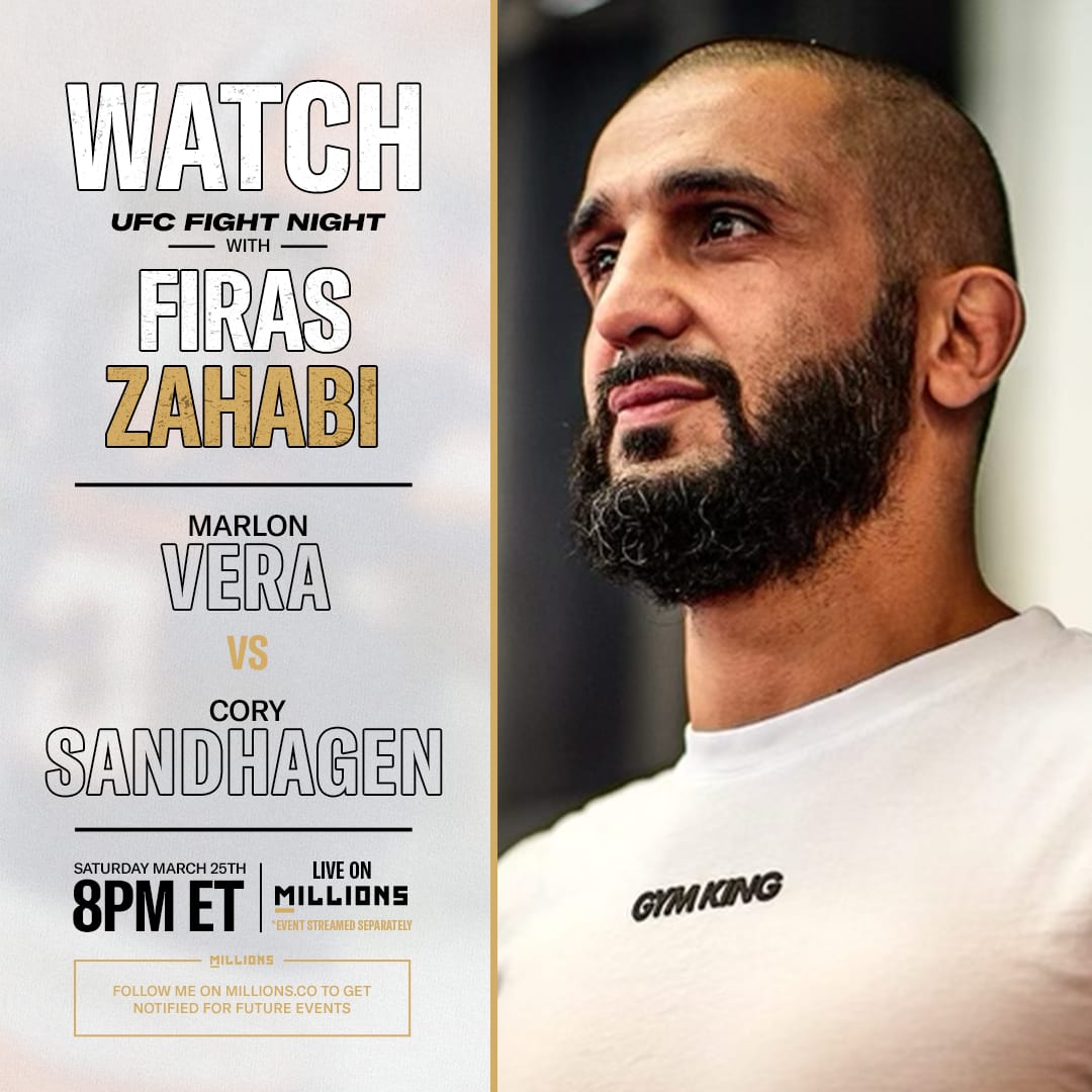 Firas Zahabi: Free WatchParty. UFC Fight Night: Vera vs. Sandhagen. March 25, 2023, Only on MILLIONS.co
