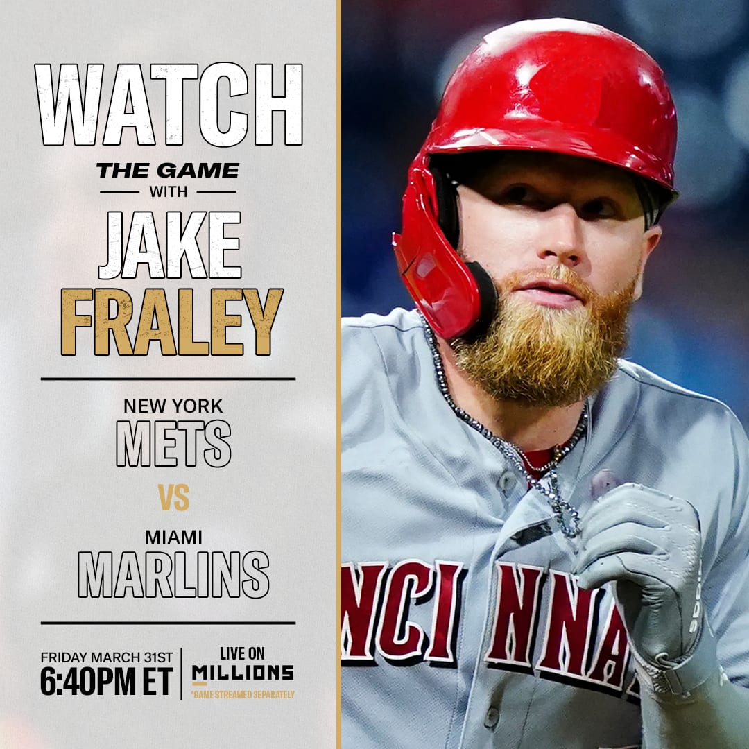 Jake Fraley: Free WatchParty. New York Mets vs. Miami Marlins. March 31, 2023, Only on MILLIONS.co