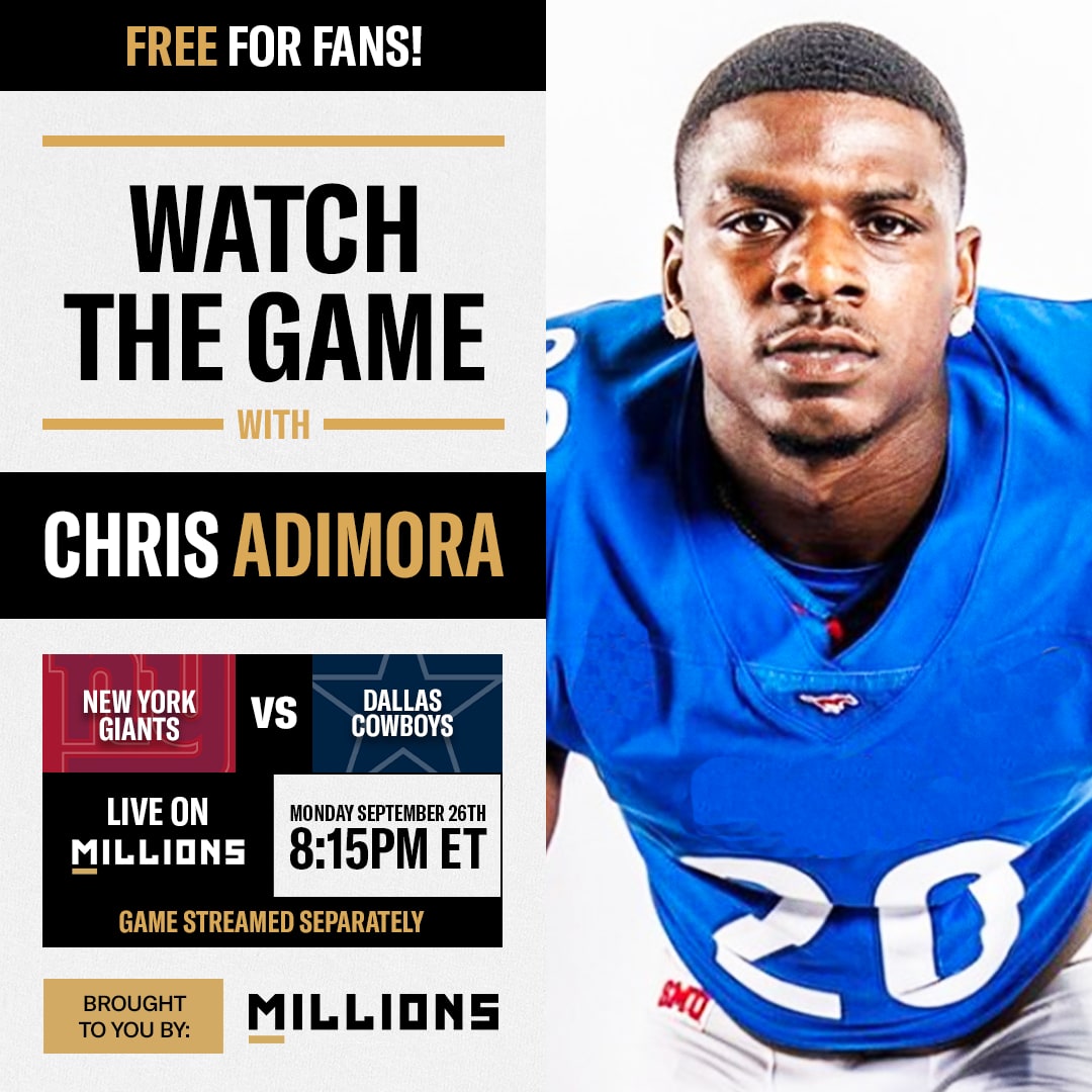 Chris Adimora: Free WatchParty. New York Giants vs. Dallas Cowboys. September 26, 2022, Only on MILLIONS.co