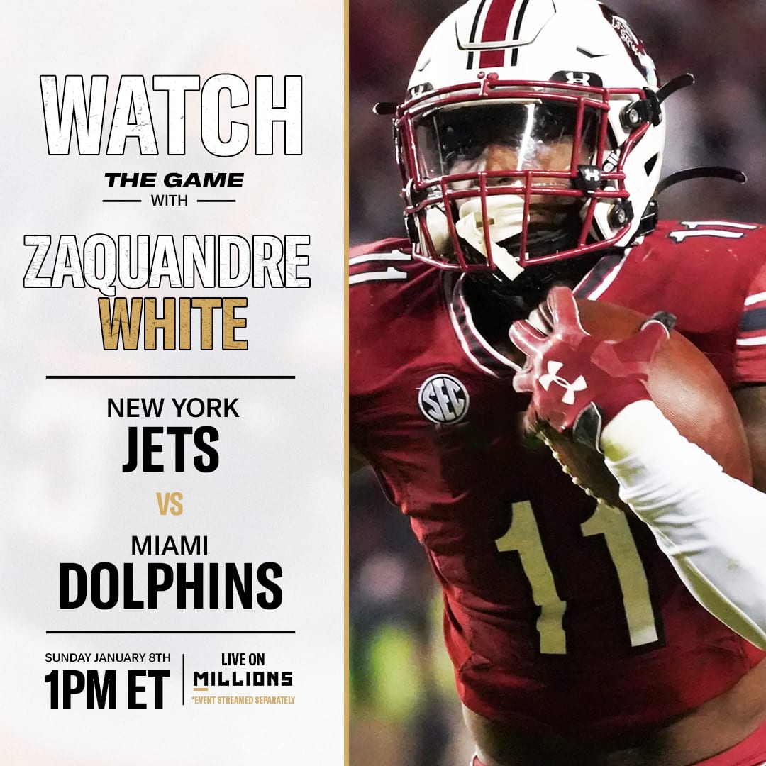 ZaQuandre White: Free WatchParty. New York Jets vs. Miami Dolphins. January 8, 2023, Only on MILLIONS.co