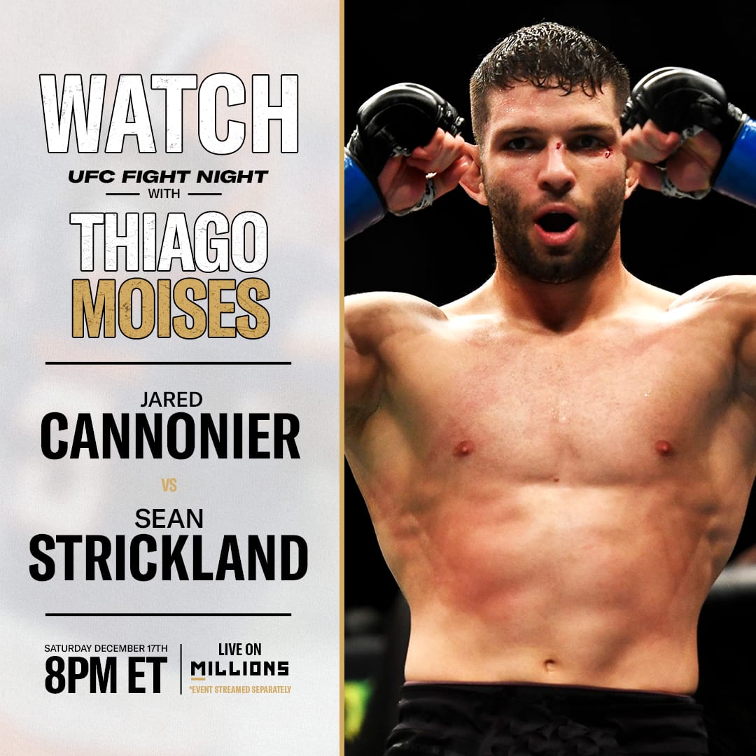 Thiago Moises: Free WatchParty. UFC Fight Night: Cannonier vs. Strickland. December 17, 2022, Only on MILLIONS.co