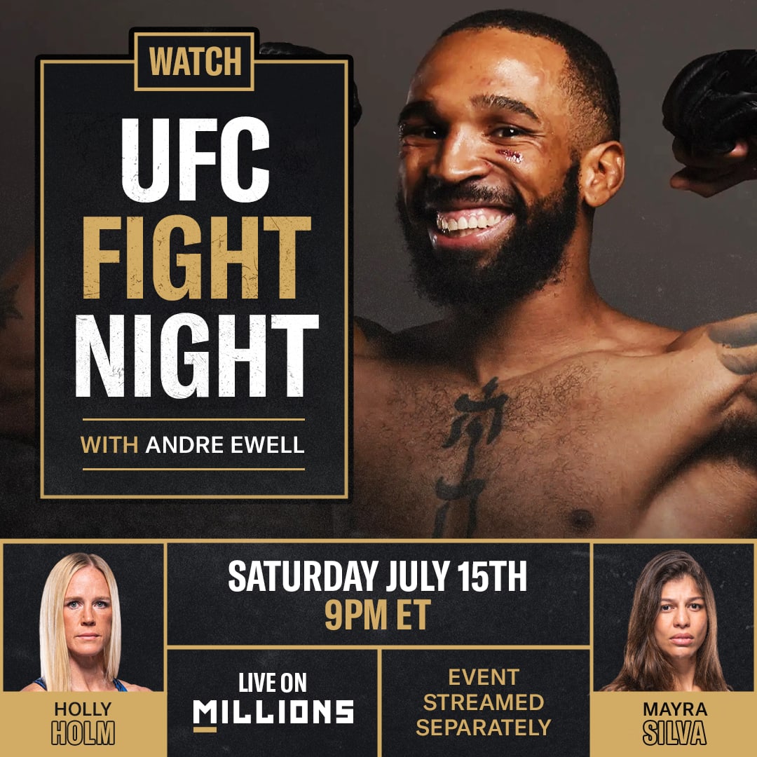 Andre Ewell. UFC WatchParty. Fight streamed separately. July 15th, 2023, Only on MILLIONS.co
