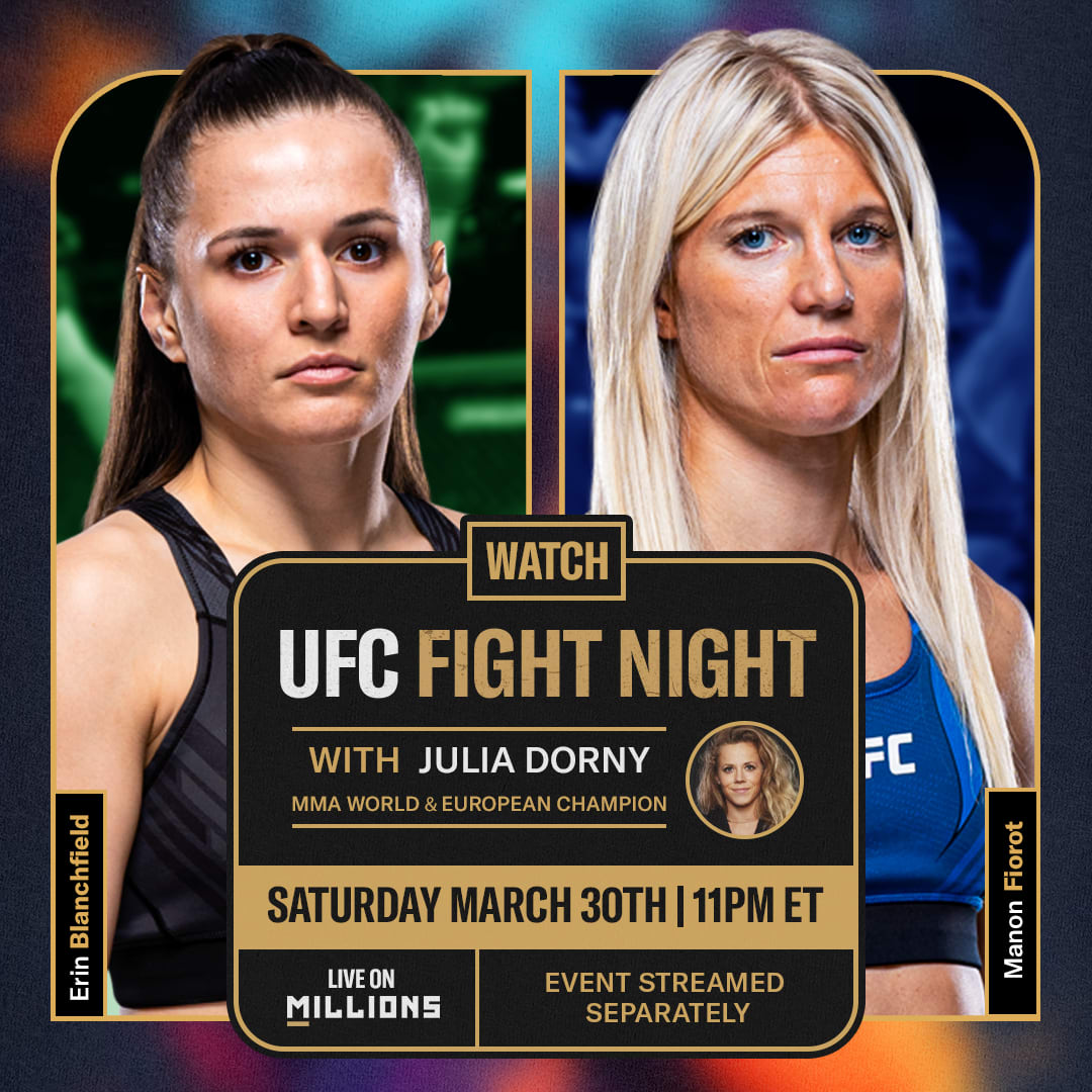 Julia Dorny. UFC WatchParty. Fight streamed separately. March 30th, 2024, Only on MILLIONS.co