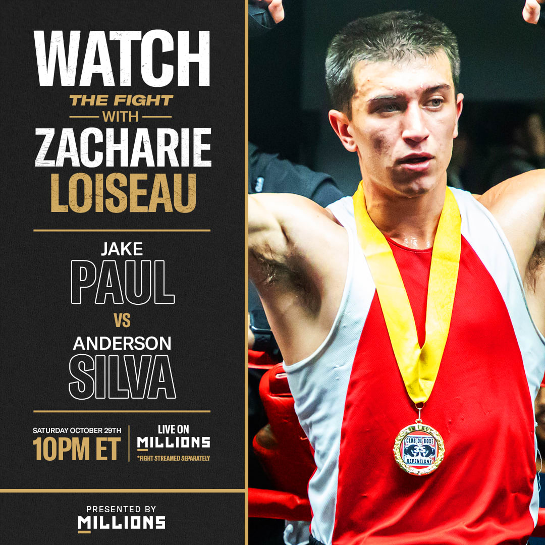 Zacharie Loiseau: Free WatchParty. Jake Paul vs. Anderson Silva. October 29th, 2022, Only on MILLIONS.co