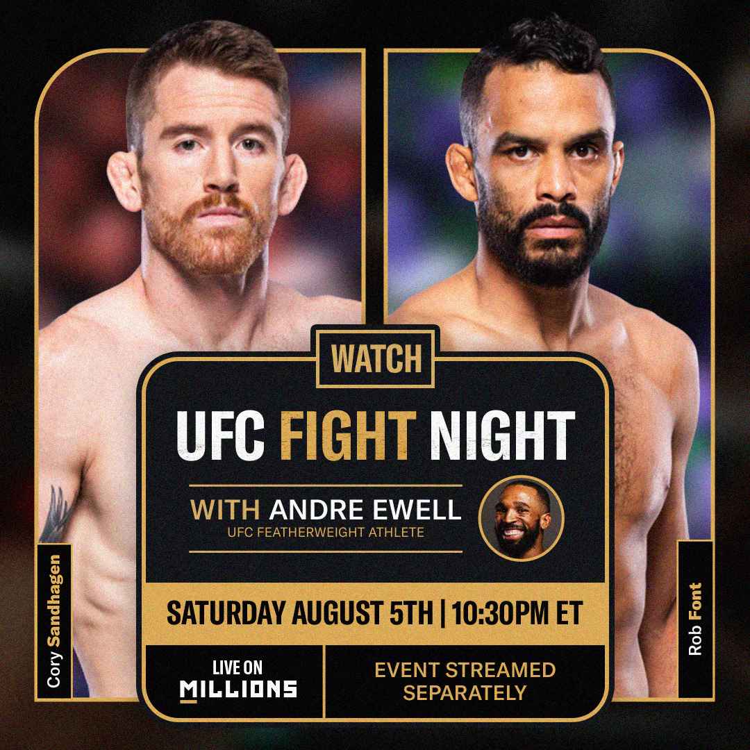 Andre Ewell. UFC WatchParty. Fight streamed separately. August 5th, 2023, Only on MILLIONS.co