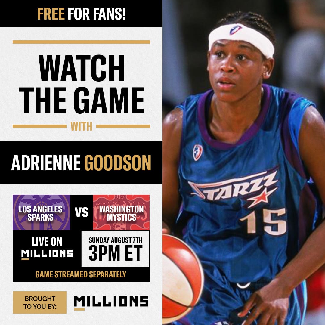 Adrienne Goodson: Free WatchParty. Los Angeles Sparks vs. Washington Mystics. August 7, 2022, Only on MILLIONS.co