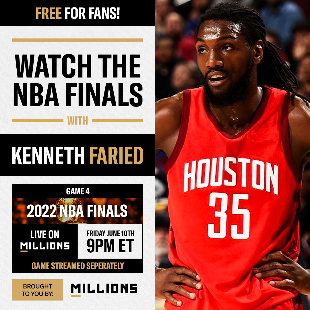 Kenneth Faried: Free WatchParty. 2022 NBA Finals: Game 4. June 10, 2022, Only on MILLIONS.co	