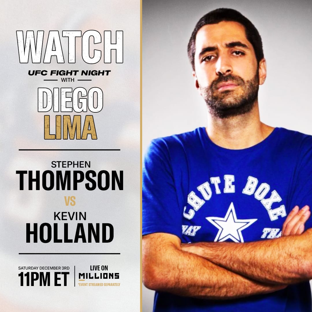 Diego Lima: Free WatchParty. UFC Fight Night: Thompson vs. Holland III. December 3, 2022, Only on MILLIONS.co